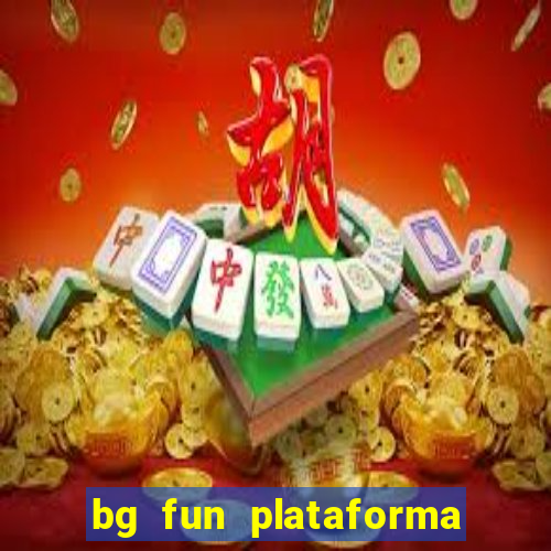 bg fun plataforma de jogos